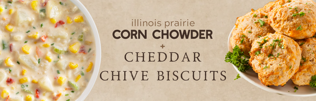 Illinois Prairie Corn Chowder + Cheddar Chive Biscuits