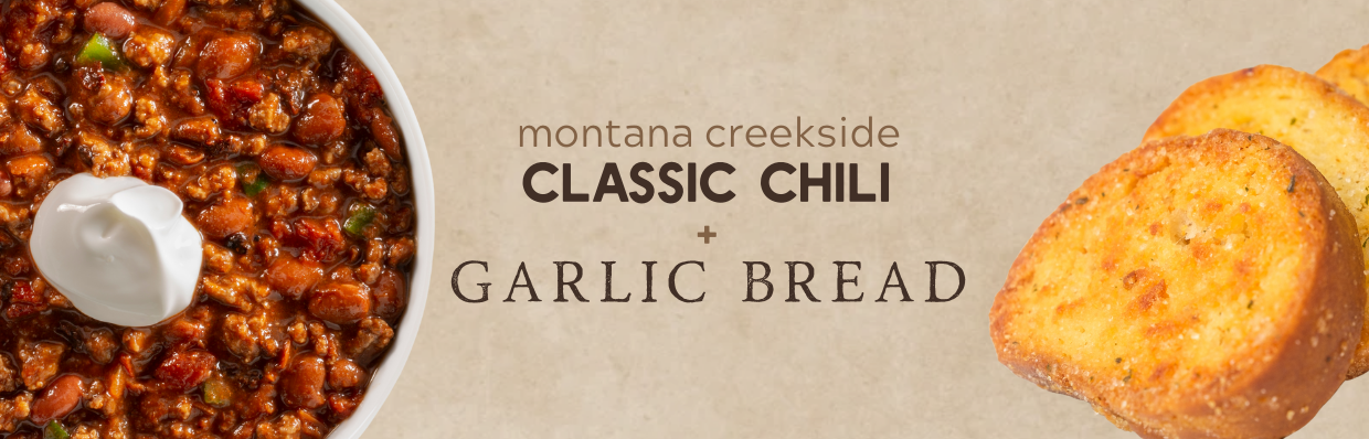 Montana Creekside Classic Chili + Garlic Bread